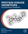 Protein Kinase Inhibitors - From Discovery to Therapeutics