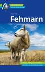 Fehmarn Reiseführer Michael Müller Verlag - Individuell reisen mit vielen praktischen Tipps
