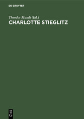 Charlotte Stieglitz - Ein Denkmal