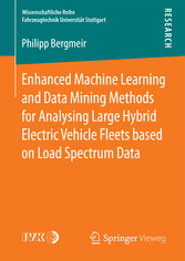 Enhanced Machine Learning and Data Mining Methods for Analysing Large Hybrid Electric Vehicle Fleets based on Load Spectrum Data