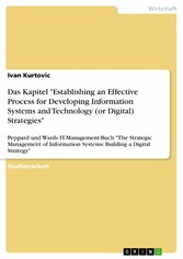 Das Kapitel 'Establishing an Effective Process for Developing Information Systems and Technology (or Digital) Strategies' - Peppard und Wards IT-Management-Buch 'The Strategic Management of Information Systems: Building a Digital Strategy'