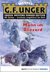 G. F. Unger Sonder-Edition 137 - Mann im Blizzard
