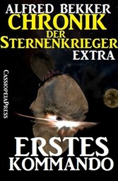 Erstes Kommando - Chronik der Sternenkrieger Extra - Sternenkrieger Extra 1