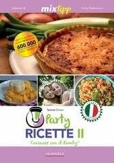 MIXtipp: Party Ricette II (italiano) - Cucinare con il Bimby® TM5® und TM31®