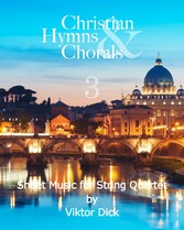 Christian Hymns & Chorals 3 - Sheet Music for String Quartet