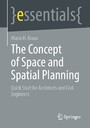 The Concept of Space and Spatial Planning - Quick Start for Architects and Civil Engineers