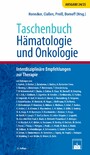 Taschenbuch Hämatologie und Onkologie - Interdisziplinäre Empfehlungen zur Therpaie