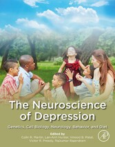 The Neuroscience of Depression - Genetics, Cell Biology, Neurology, Behavior, and Diet